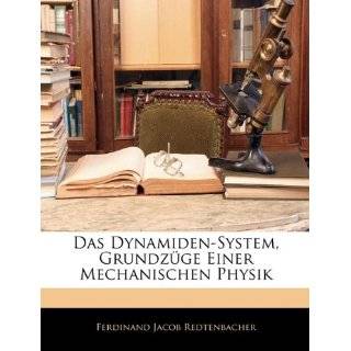 Das Dynamiden System, Grundzüge Einer Mechanischen Physik 